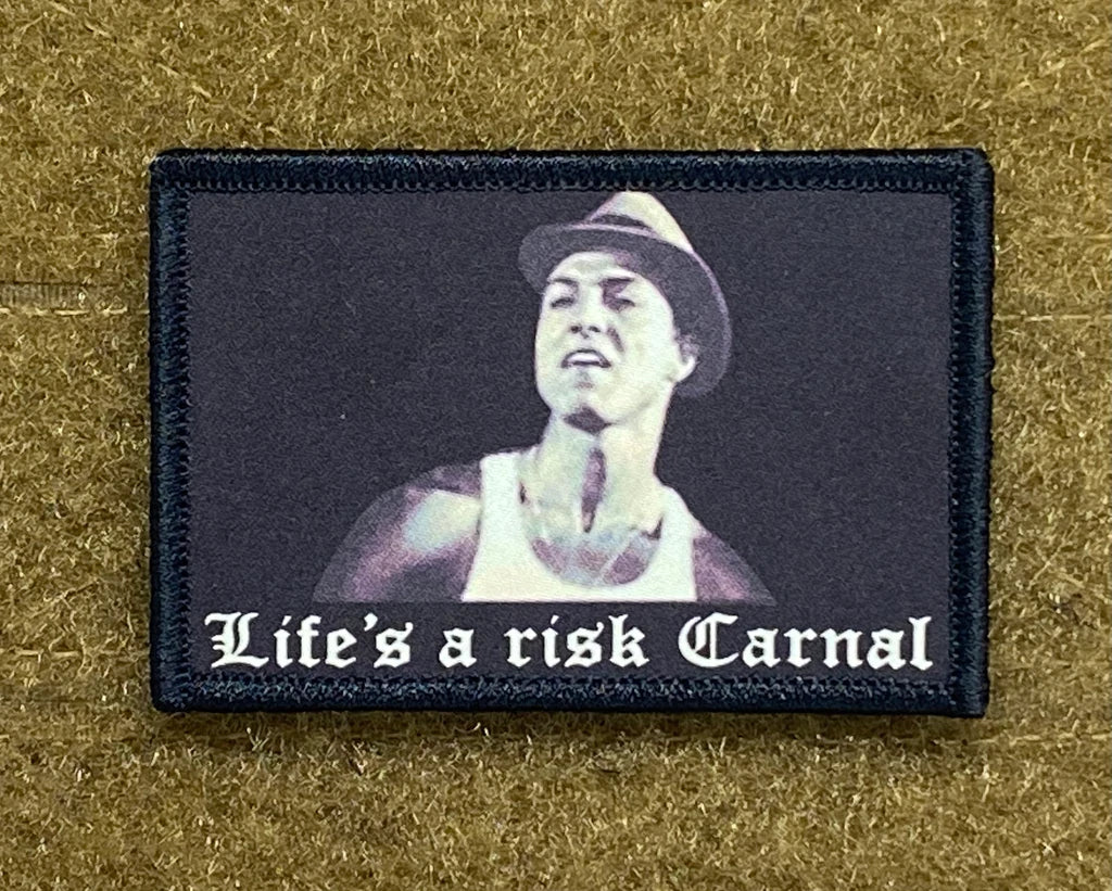 Lifes a risk carnal Patch