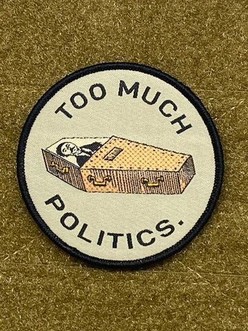 Too much politics Patch